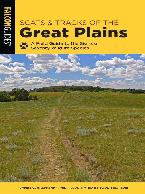 Title details for Scats and Tracks of the Great Plains by James Halfpenny - Available